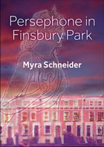 Persephone in Finsbury Park, cover